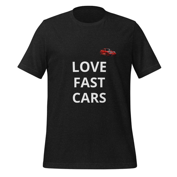 Love Fast Cars T-Shirt unissex